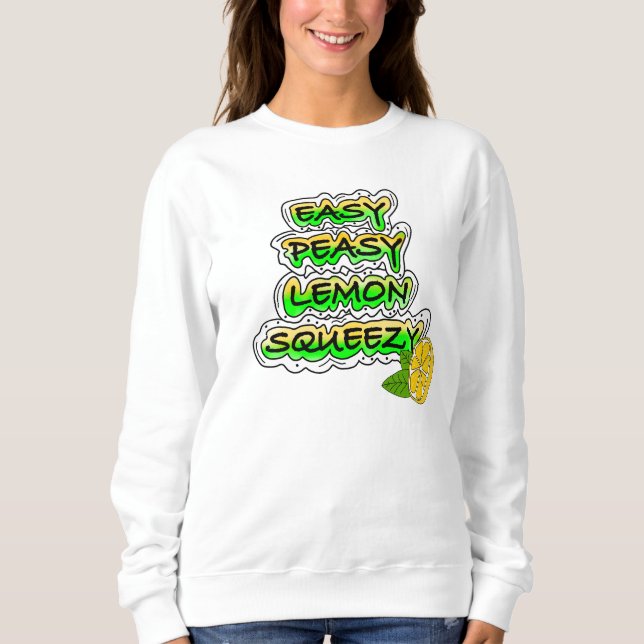 Easy Peasy Lemon Squeezy T Shirt (Framsida)