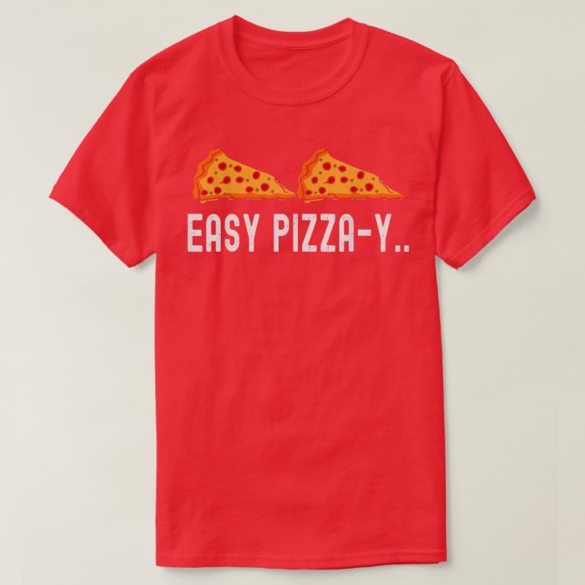 Easy Pizzay T Shirt (Design framsida)