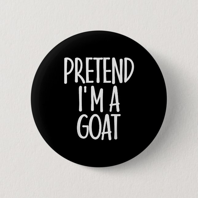 Easy Pretend I'm Goat Costume Gift Funny Farmer Ha Knapp (Framsida)