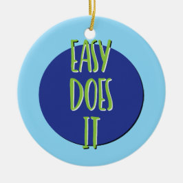 Easy Recovery Slogan Ornament