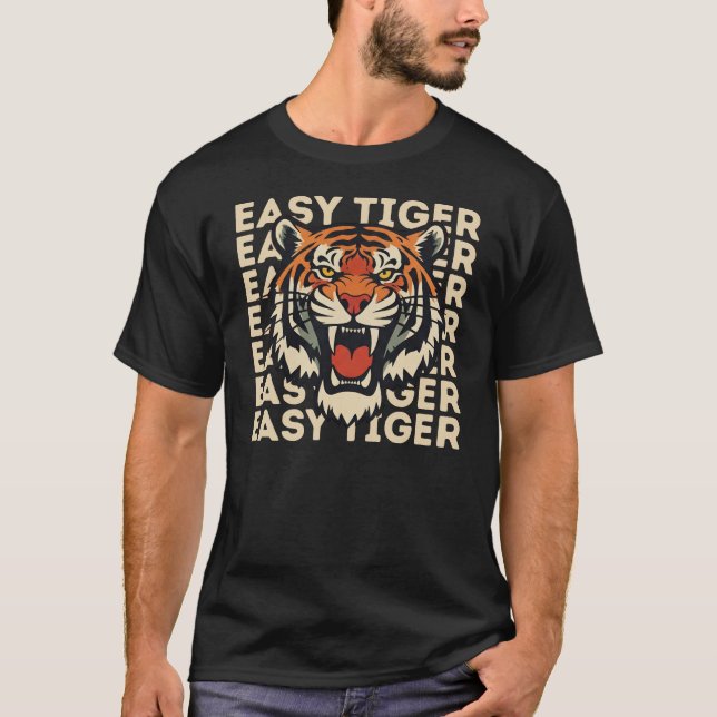 Easy Tiger Face Shirt - Angry Roaring Tiger Lover T Shirt (Framsida)