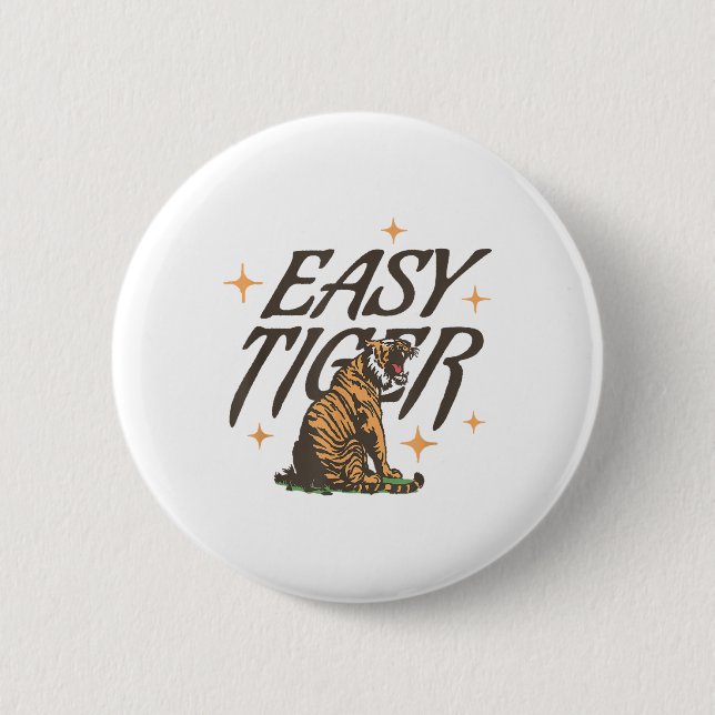 Easy Tiger Joke Sarcastic Funny _1 Knapp (Framsida)