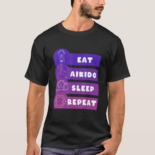 Eat Aikido Sleep Repeat T Shirt (Framsida)