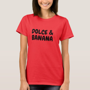 Eat Banana Dolce Shirt - Funny Fruit Älskare Tee