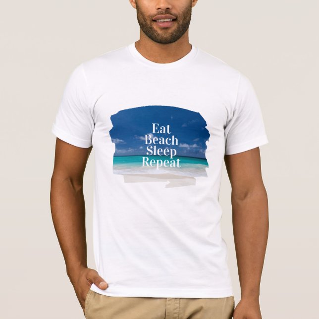Eat Beach-viloläge Upprepa tropisk turkos Vatten T Shirt (Framsida)