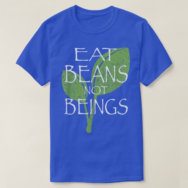 Eat Beans not Beings Vegan Vegetarian T Shirt (Design framsida)