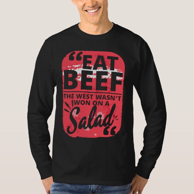Eat Beef West Salad Meat Jokes Butchers T Shirt (Framsida)