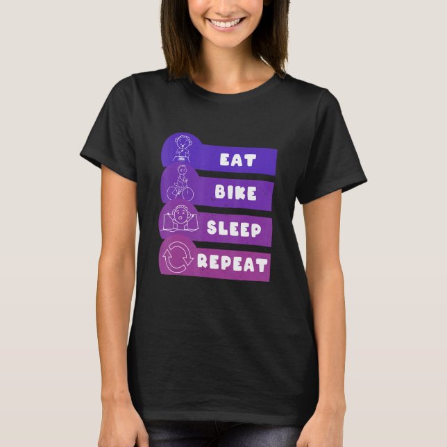 Eat Bike Sleep Repeat T Shirt (Framsida)