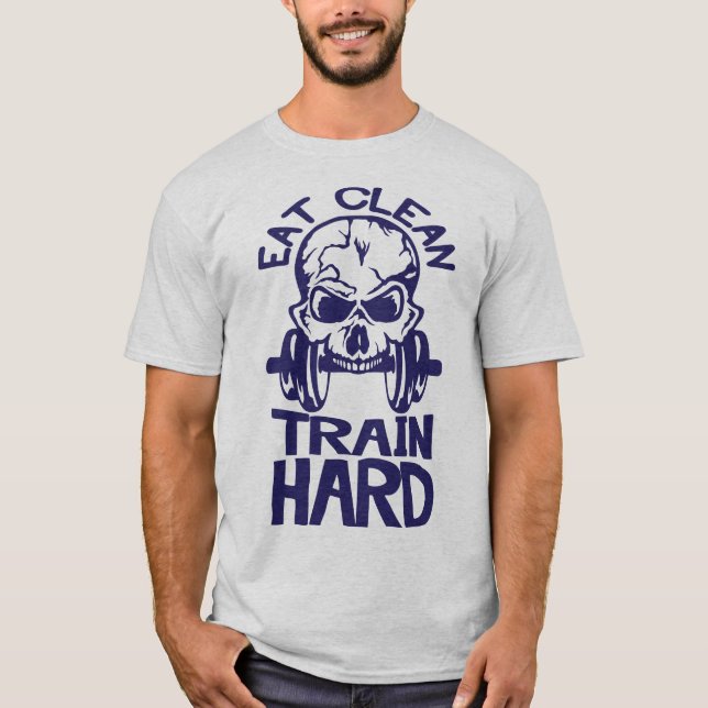 eat_clean_train_hard_citation_musculation_mort_tet t shirt (Framsida)