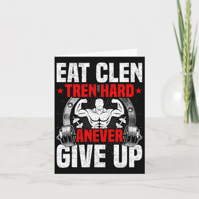 Eat Clen Tren Hard Aaldrig Ge Up Bodybuilding Wei Kort (Framsida)