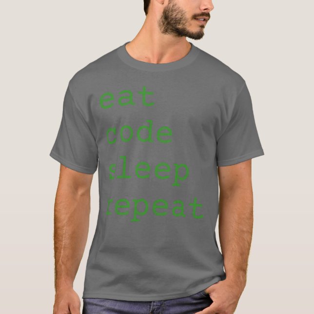 Eat Code Sleep Repeat T Shirt (Framsida)