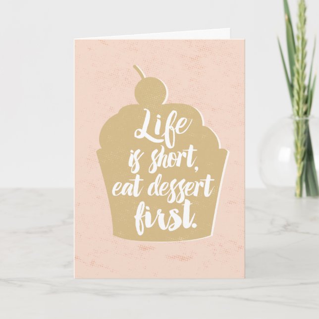 Eat Dessert First Greeting Card Kort (Framsida)