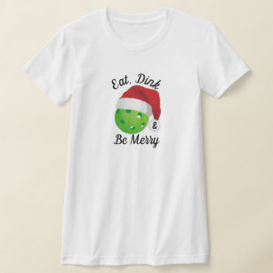 Eat, Dink och Be God jul Pickleball Santa T Shirt