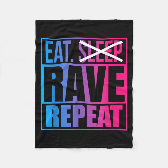 Eat Don't Sleep Rave Repeat Edm Quote Music - Rave Fleecefilt (Framsidan)
