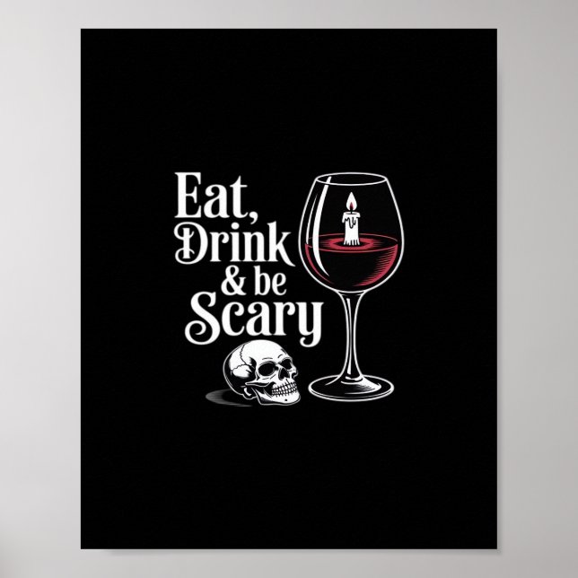 Eat Drink And Be Scary Funny Quote Modern Look Poster (Framsidan)