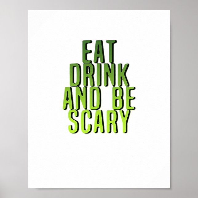 Eat Drink And Be Scary Funny Quote Poster (Framsidan)