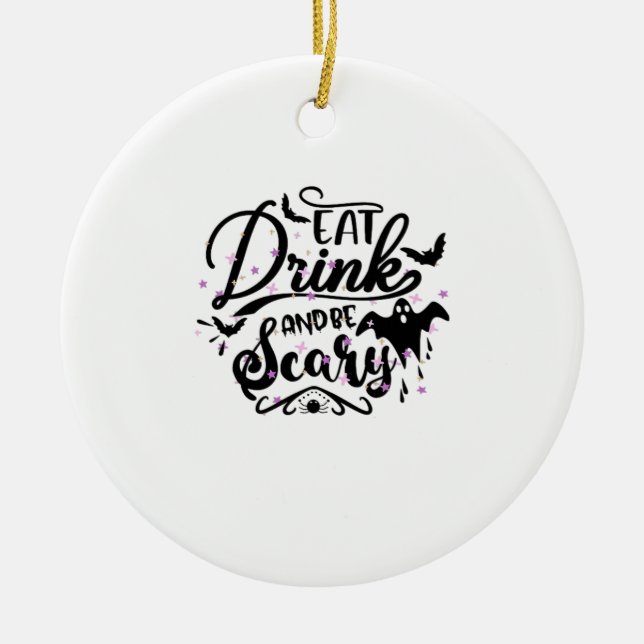 Eat Drink And Be Scary Halloween Design Trendy Art Julgransprydnad Keramik (Framsidan)