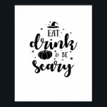 Eat Drink And Be Scary Halloween Poster<br><div class="desc">Eat Drink And Be Scary Halloween: The iconic Halloween phrase brought to life with creative spooky details. Perfect for October celebrations. Classic,  fun,  and festive.</div>