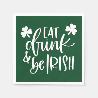 Eat Drink Be Irish Green Text  Design Party Pappersservett