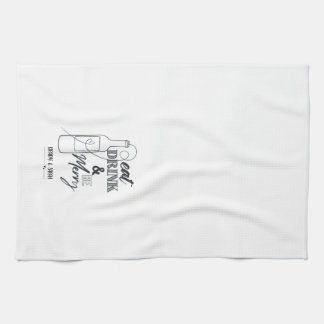 Eat, Drink & Be Merry Custom Name Kitchen Towel Kökshandduk