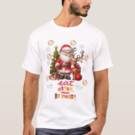 EAT DRINK BE MERRY T SHIRT