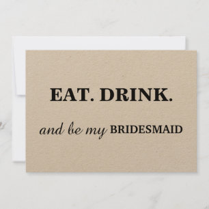 EAT DRINK och bli min BRIDESMAID Kraft Inbjudningar