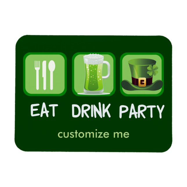 Eat Drink Party Funny St. Patrick's Day Magnet (Horisontell)