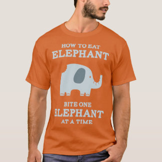 Eat Elephant Bita One Elephant åt gången T Shirt