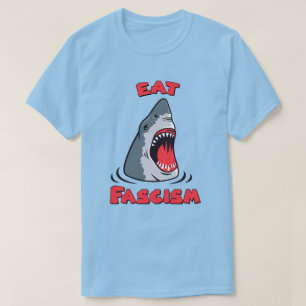 Eat Fascism Anti-fascist T Shirt