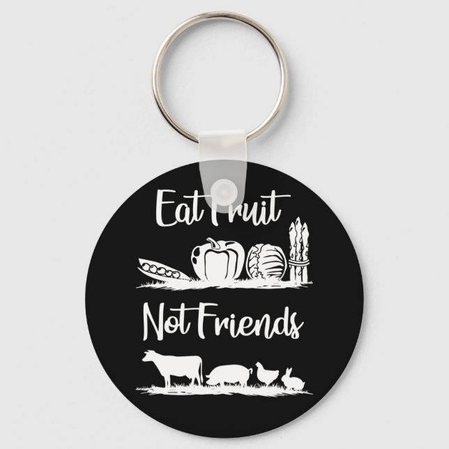 Eat Fruit Not Friends Cute Vegan Nyckelring (Framsida)