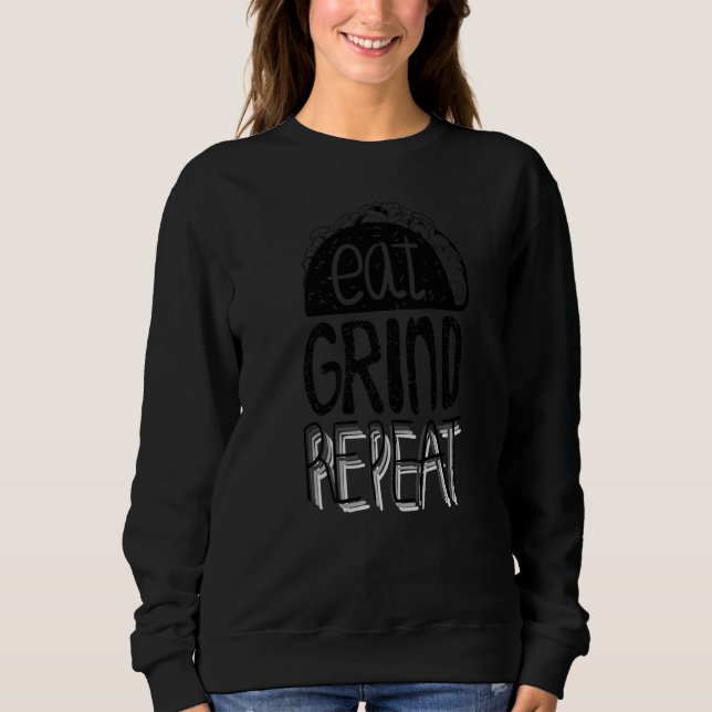 Eat Grind Repeat Taco Mexican Food T Shirt (Framsida)