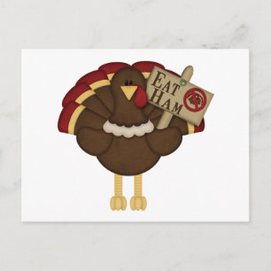 Eat Ham Not Turkiet Vykort