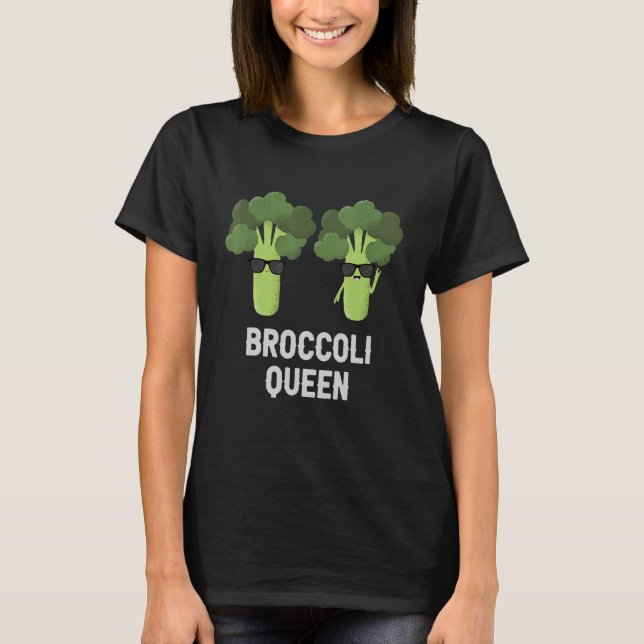 Eat Healthy I Kärlek Broccoli Queen Plant-Dist T Shirt (Framsida)