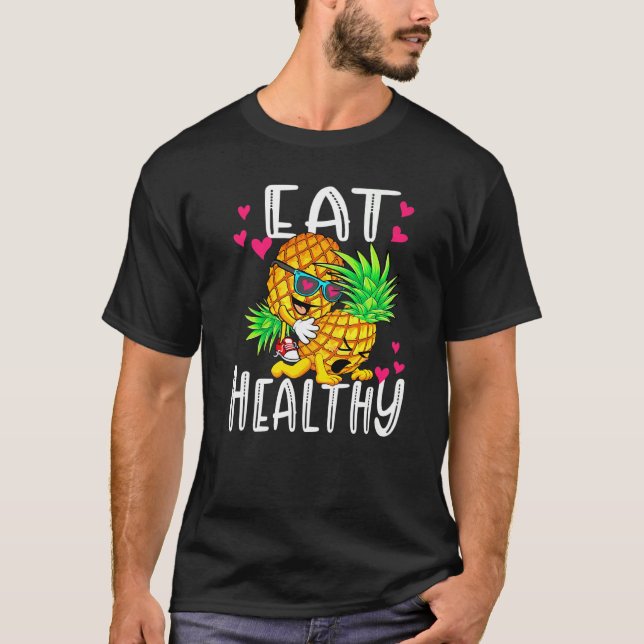 Eat Healthy roligt Valentines day Pineapple kärlek T Shirt (Framsida)