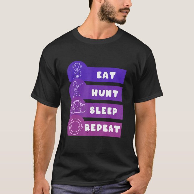 Eat Hunt Sleep Repeat T Shirt (Framsida)