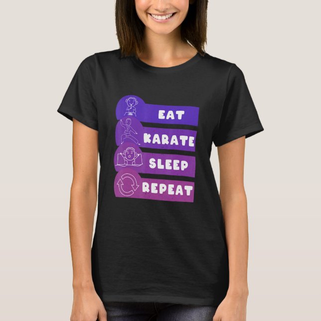 Eat Karate Sleep Repeat T Shirt (Framsida)