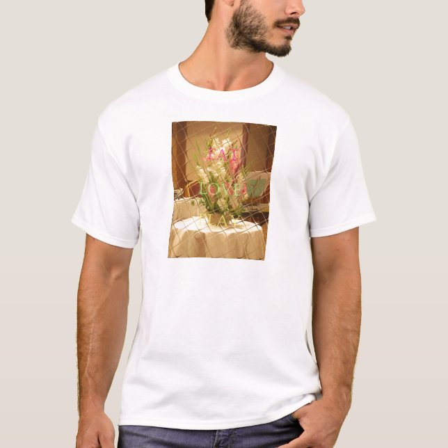 Eat Kärlek Play Flowers för alla vackra säsong o T-shirt (Framsida)