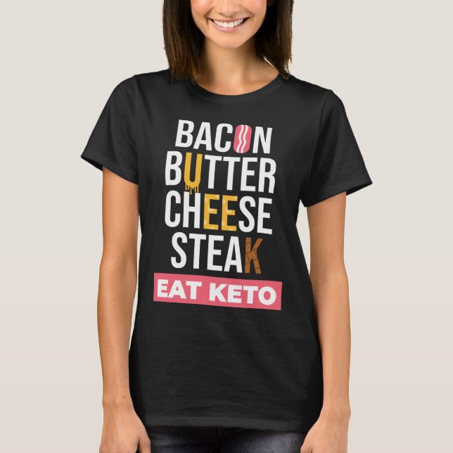 Eat Keto I Lose Weight Healthy Food Ketogenic Diet T Shirt (Framsida)