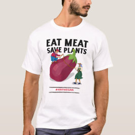 Eat Kött Spara Plants Anti Vegan Slogan T Shirt