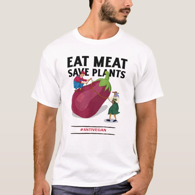 Eat Kött Spara Plants Anti Vegan Slogan T Shirt (Framsida)