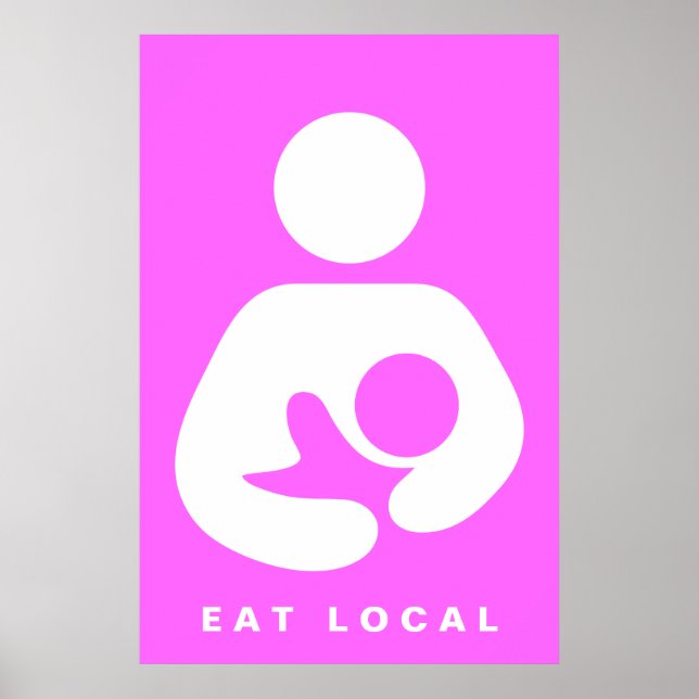 Eat Local/Amning/Nursing Icon Poster (Framsidan)