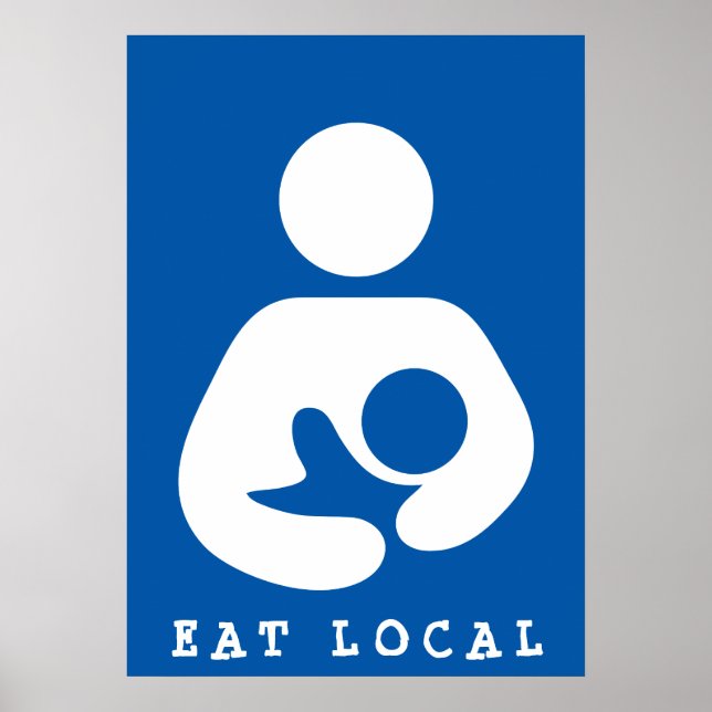 Eat Local/Amning/Nursing Icon Poster (Framsidan)