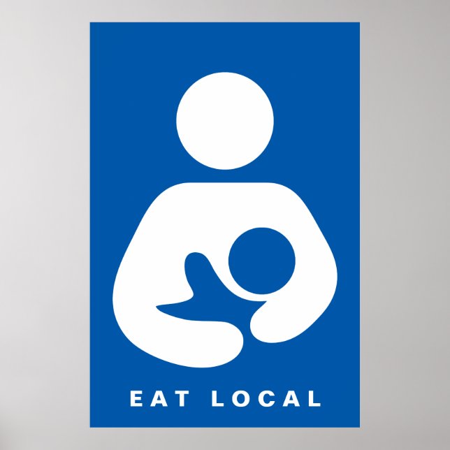 Eat Local/Amning/Nursing Icon Poster (Framsidan)