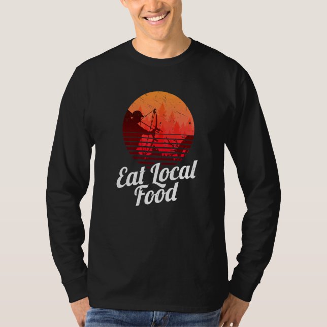 Eat Local Food Bowhun Retro Hunter T Shirt (Framsida)