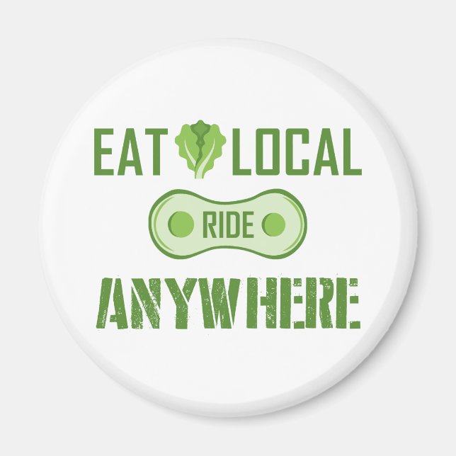 Eat Local, Ride var som helst Magnet (Framsidan)