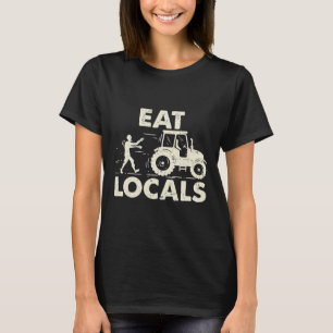 Eat locals Funny Zombie Farmer Tractor Gift T Shirt
