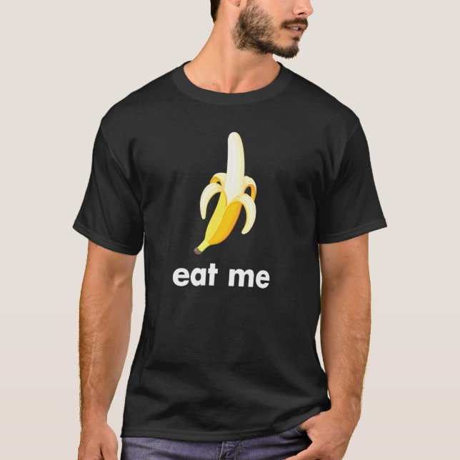Eat Me Banana T Shirt (Framsida)