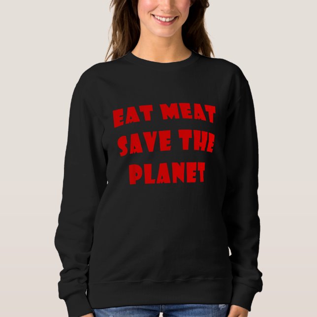 Eat Meat Save The Planet T Shirt (Framsida)