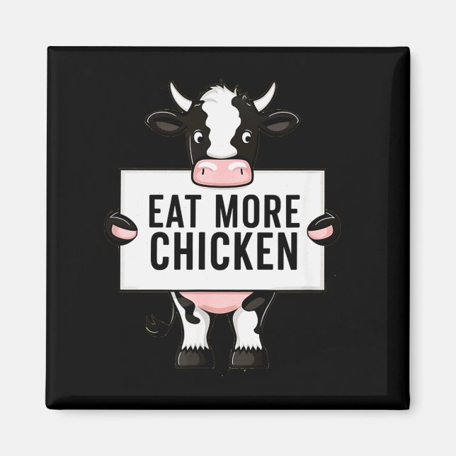 Eat More Chicken Funny Cow Loving Farm Tees Animal Magnet (Framsidan)