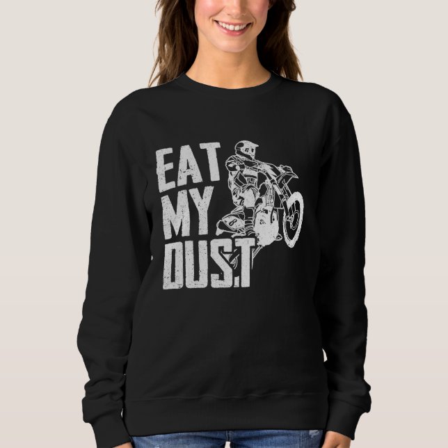 Eat My Dust Dirt Biker Enduro Motorcycle Dirt Biki T Shirt (Framsida)